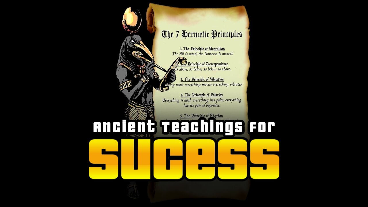 The Kybalion: 7 Hermetic Principles To Manifest Success