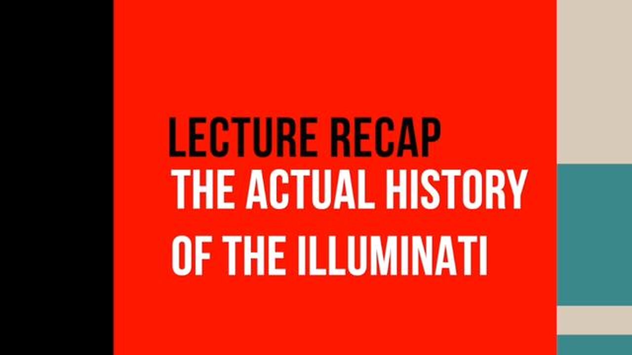 LECTURE RECAP: ACTUAL HISTORY OF THE ILLUMINATI | DIGGING DEEP ENOUGH