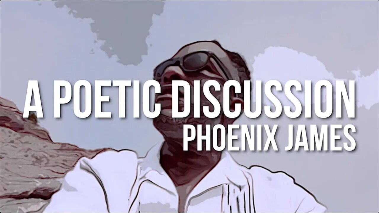 Phoenix James - A POETIC DISCUSSION (Official Video) Spoken Word Poetry