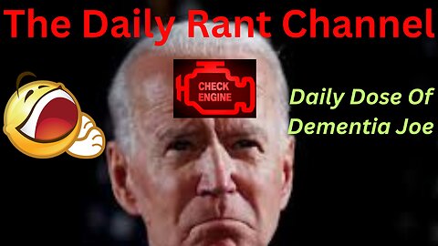 Daily Rant Channel: “Destroyer Of The Free Wold Joe Biden” Daily Check In Pt. 1