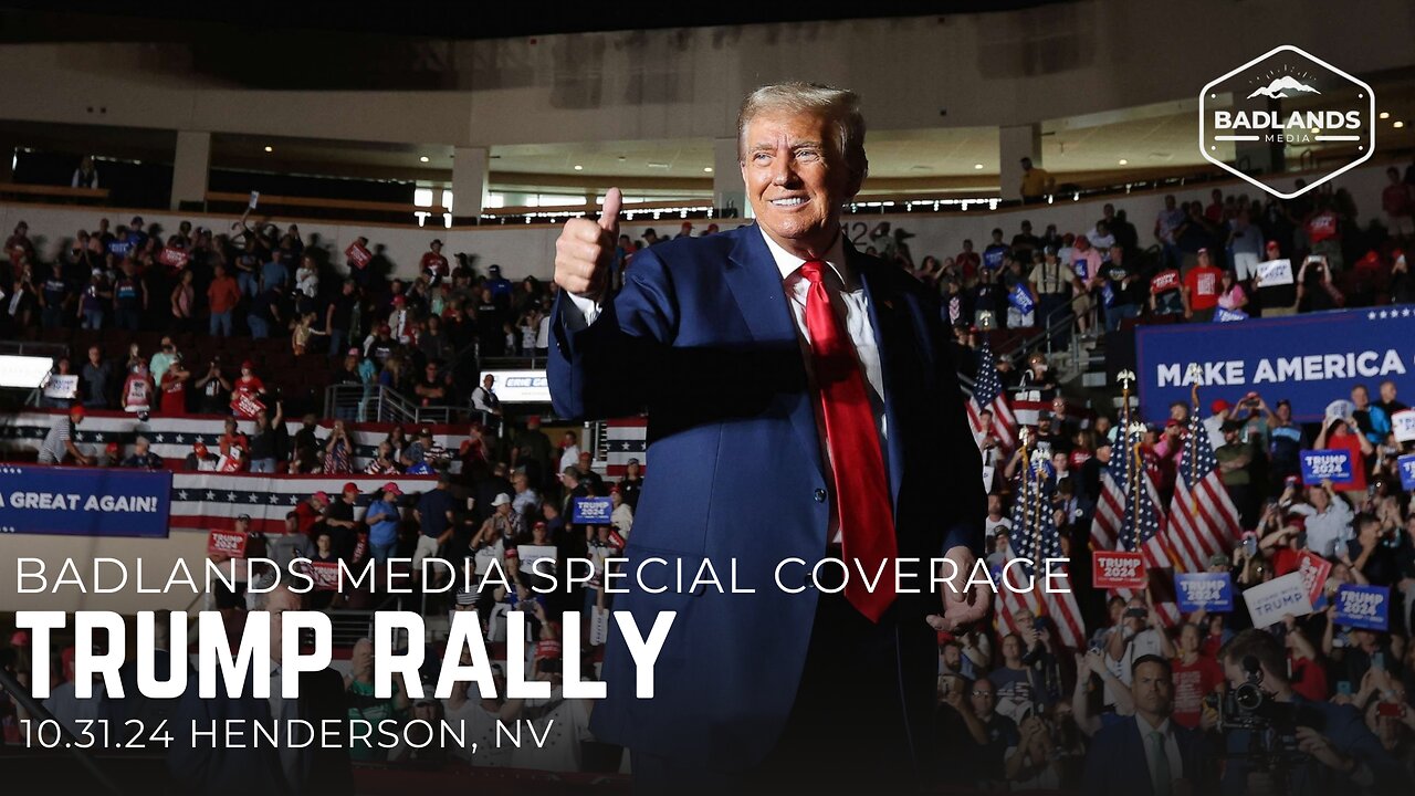 Badlands Media Special Coverage - Trump Rally - 7pm ET