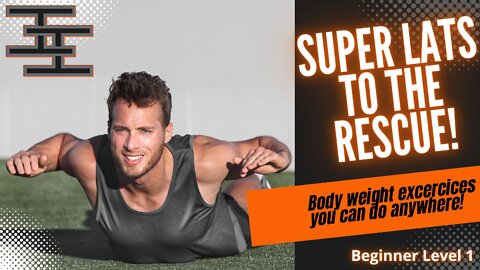 Super Lats To The Rescue - Beginner At Home Workout Level 1 - Video 10