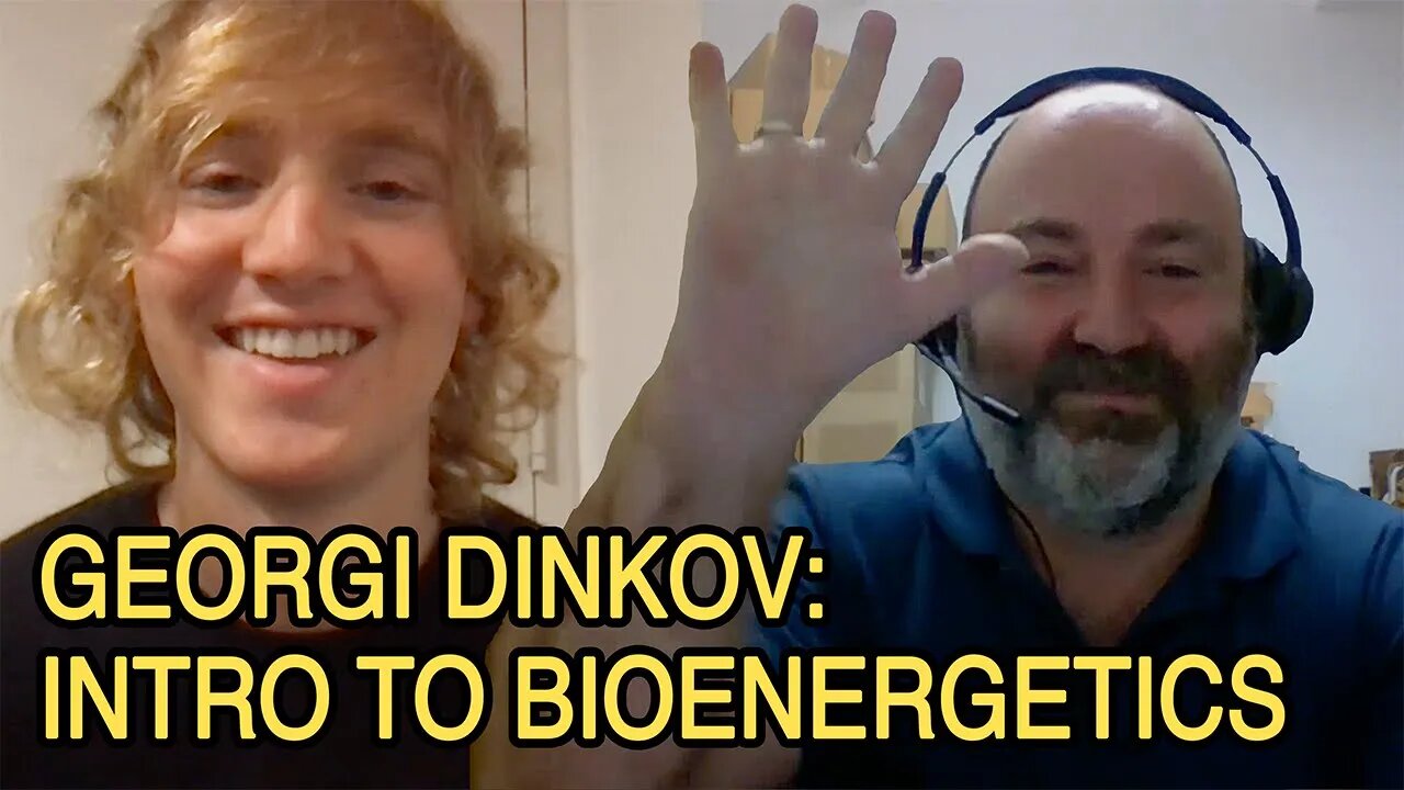 Georgi Dinkov: Intro to Bioenergetics