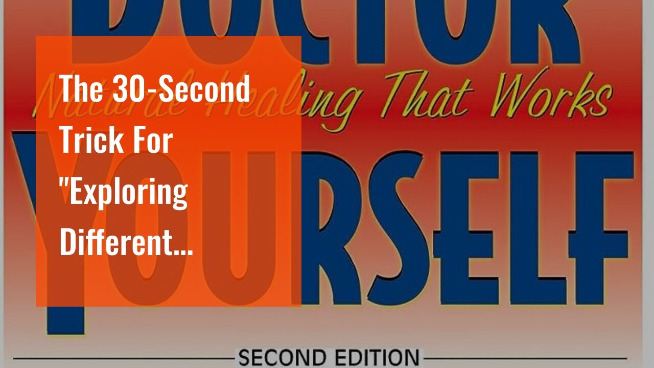 The 30-Second Trick For "Exploring Different Therapeutic Approaches for Treating Mental Health...