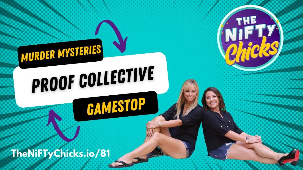 Murder Mystery, GameStop & Proof Collective