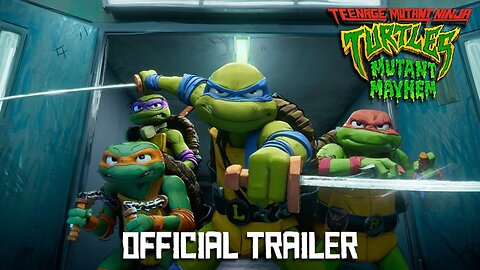 Teenage Mutant Ninja Turtles: Mutant Mayhem - Official Trailer