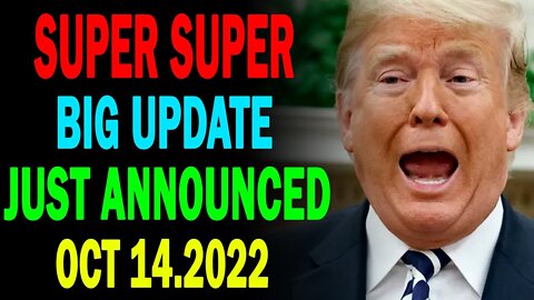 NICK FLEMING RV-GCR INTEL EARLY UPDATE OCTOBER 14, 2022 - TRUMP NEWS