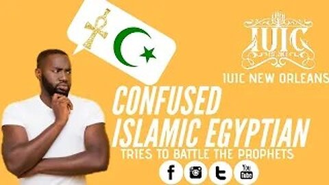 IUIC: CONFUSED ISLAMIC EGYPTIAN TRIES TO BATTLE THE PROPHETS