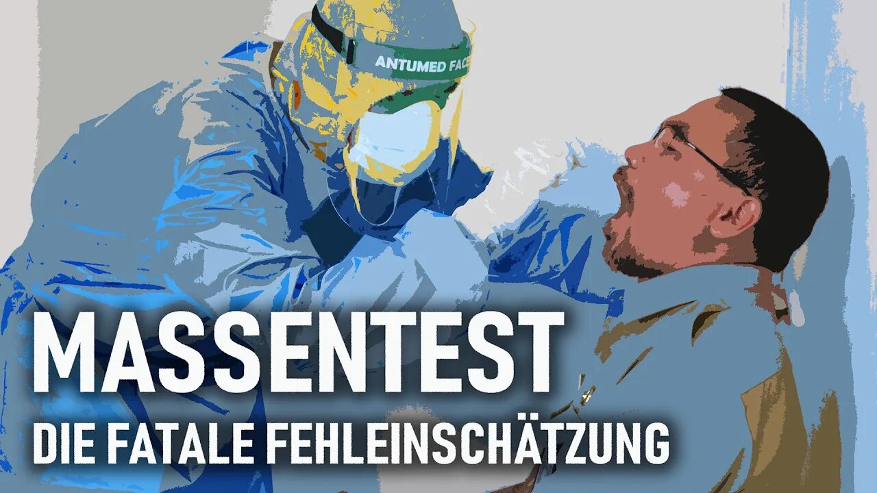 Massentest – Die fatale Fehleinschätzung | von Yuri Biondi