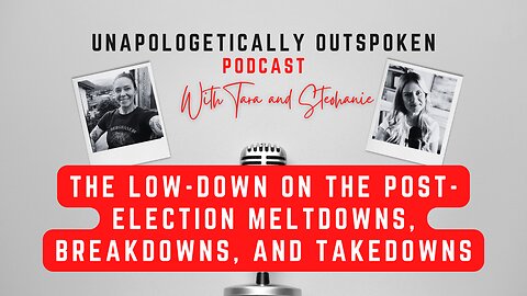 THE LOW-DOWN ON THE POST-ELECTION MELTDOWNS, BREAKDOWNS, AND TAKEDOWNS