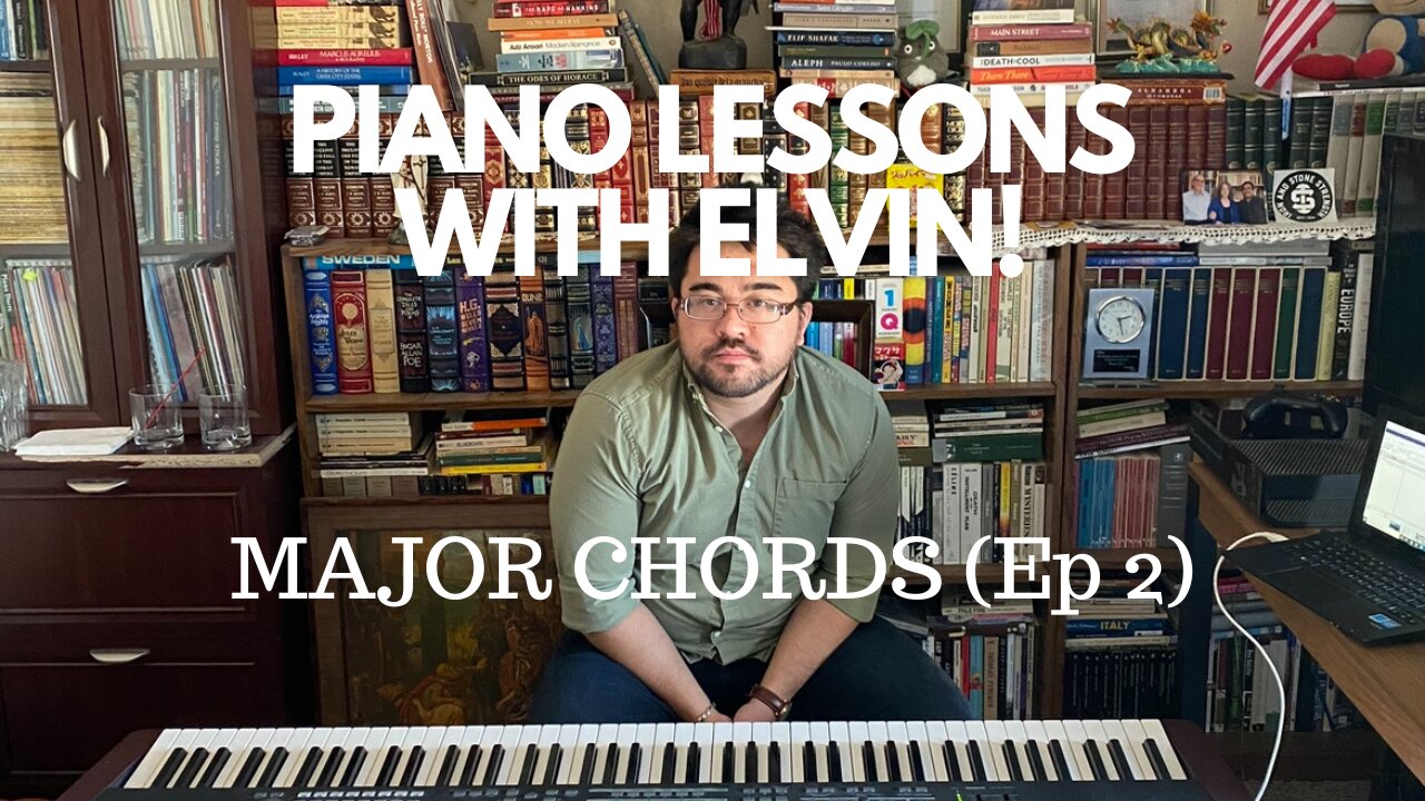 Piano Lessons with Elvin - Major Chords (Ep 2)