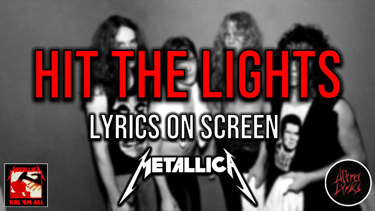 Metallica - Hit The Lights (Lyrics on Screen Video π€πΆπΈπ₯)