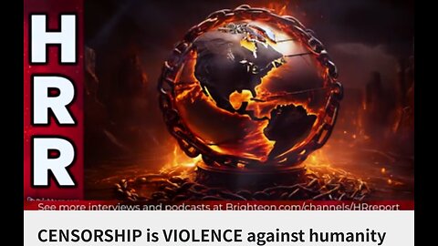 Censorship is violence HR Report