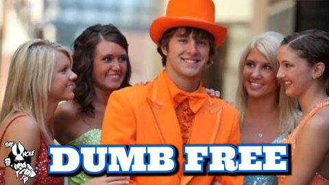 DUMB FREE - the Whole Tip Daily