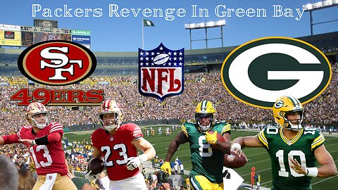 Why The Packers Will Revenge Playoff Loss To San Francisco 49ers