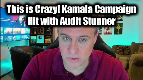 This is Crazy! Kamala Harris Campaign Hit with Audit Stunner.