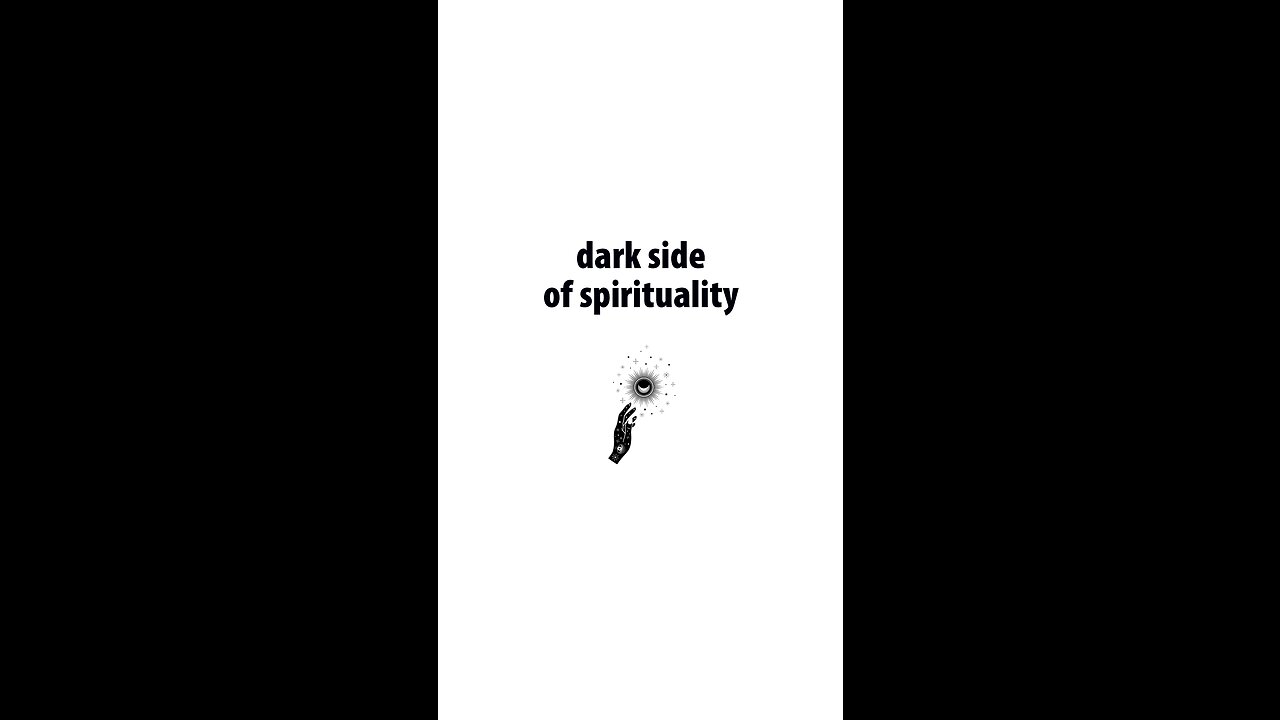 The DARK SIDE of Spirituality