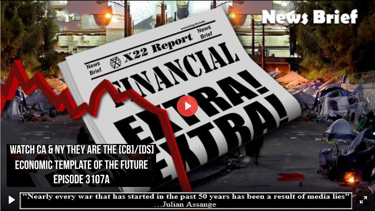 Ep. 3107a - Watch CA & NY They Are The [CB]/[DS] Economic Template Of The Future