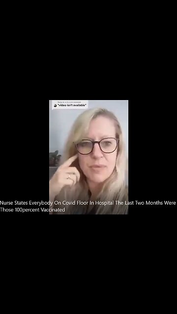 Nurse States Everybody On Covid Floor In Hospital The Last Two Months Were Those Vaccinated