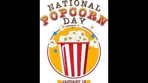 #781 NATIONAL POPCORN DAY LIVE FROM THE PROC 01.19.24