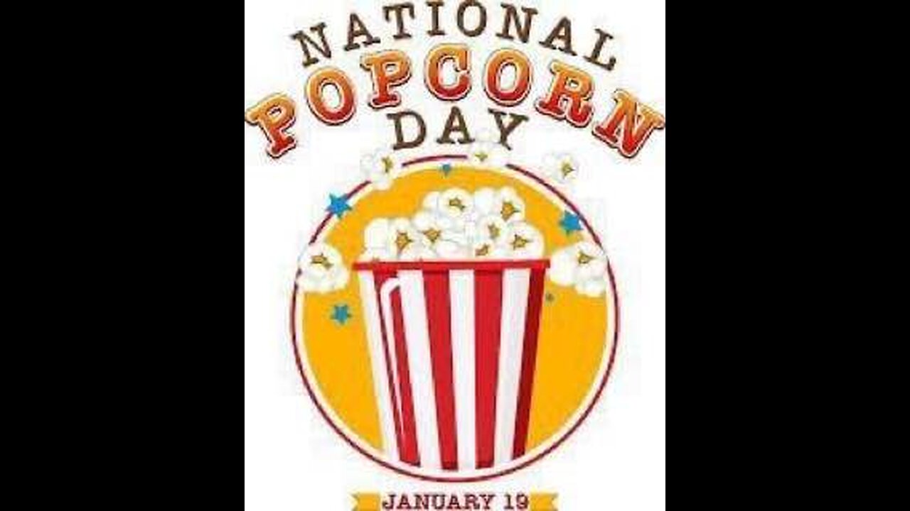 #781 NATIONAL POPCORN DAY LIVE FROM THE PROC 01.19.24