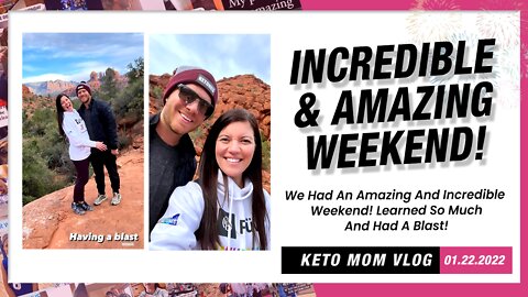 Amazing & Incredible Weekend! We Had A Blast! | Keto Mom Vlog