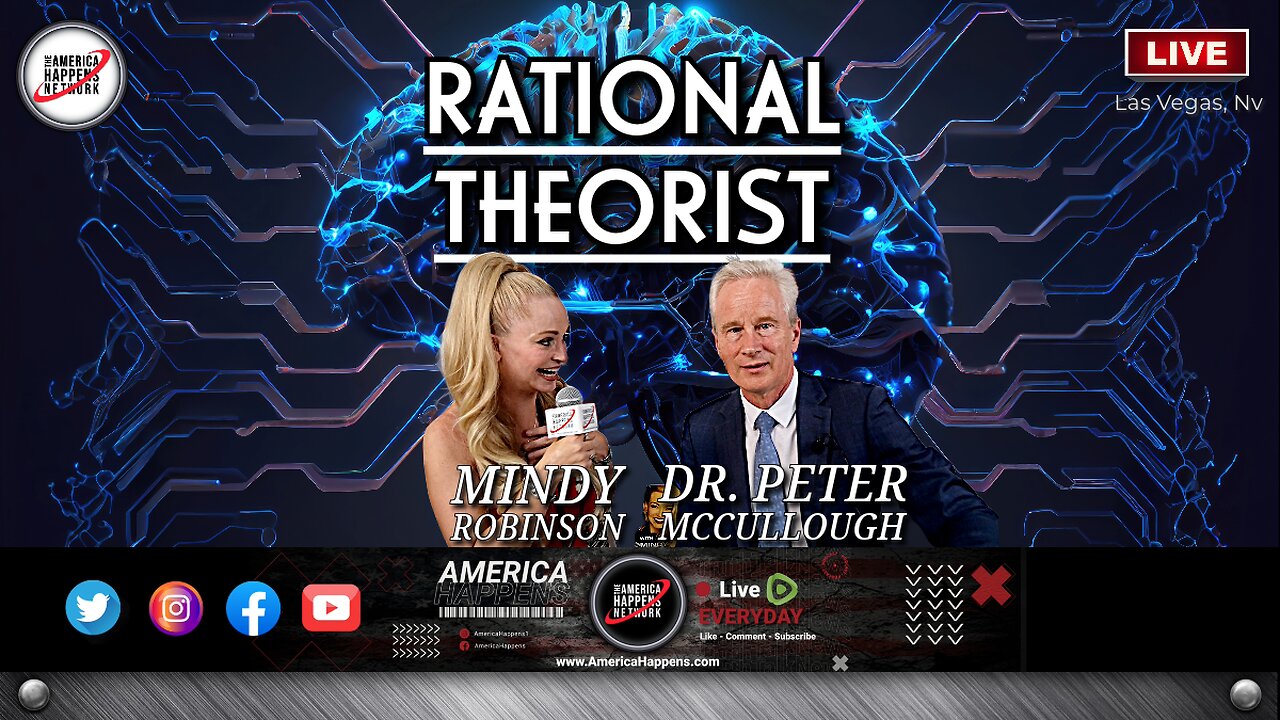 RATIONAL THEORIST w/ Dr. Peter McCullough and Mindy Robinson