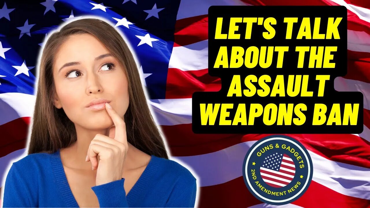 Let's Discuss The Assault Weapons Ban & Can Congress Pass It