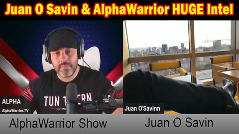 Juan O Savin & AlphaWarrior Show HUGE Intel 12/19/24: "Global Chaos! What is going on?"