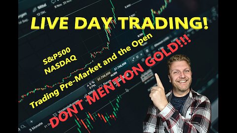 LIVE DAY TRADING | Trading Premarket and the Open | S&P 500, NASDAQ, NYSE |