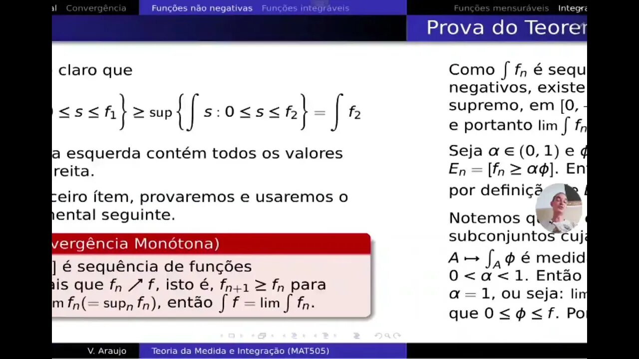 Medida e Integração: Integração de funções mensuráveis e o Teorema da Convergência Monótona.