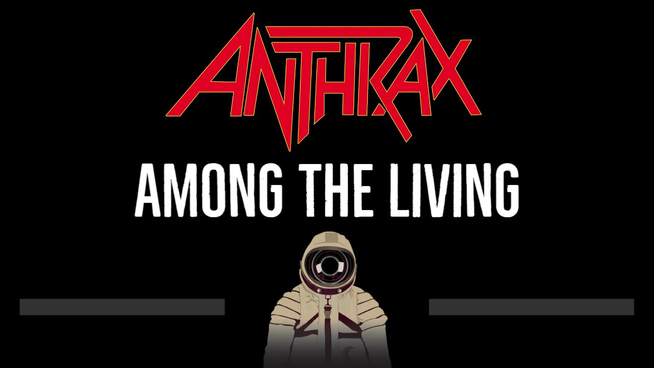 Anthrax • Among The Living (CC) 🎤 [Karaoke] [Instrumental Lyrics]