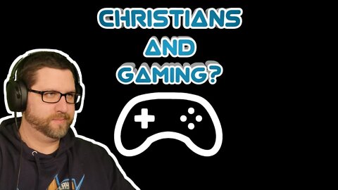 Gaming and Christianity