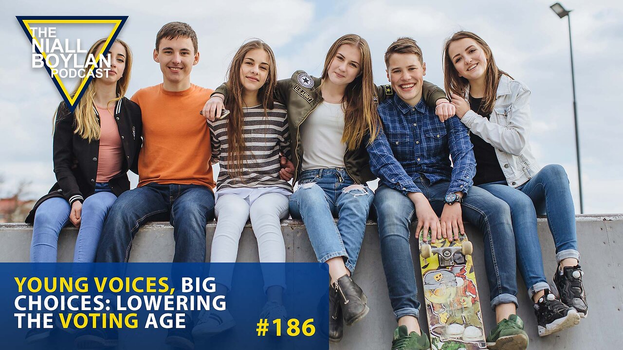 #186 Young Voices Big Choices Lowering The Voting Age Trailer