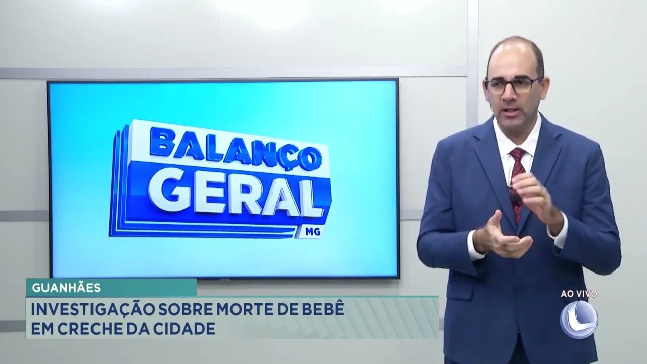 Guanhães: investigação sobre morte de bebê em creche da cidade