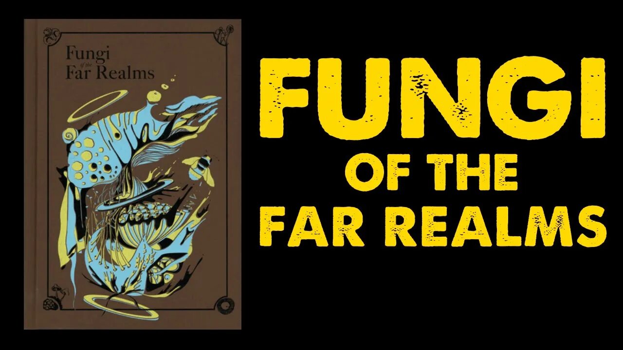 Fungi of the Far Realms: OSR Mycology Supplement Review