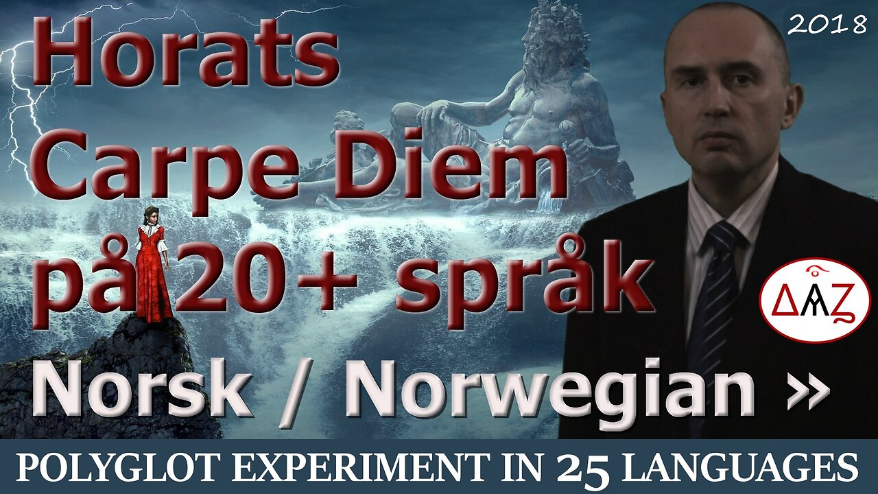 Polyglot Experiment: Carpe Diem in NORWEGIAN & 24 More Languages with Comments (25 videos)