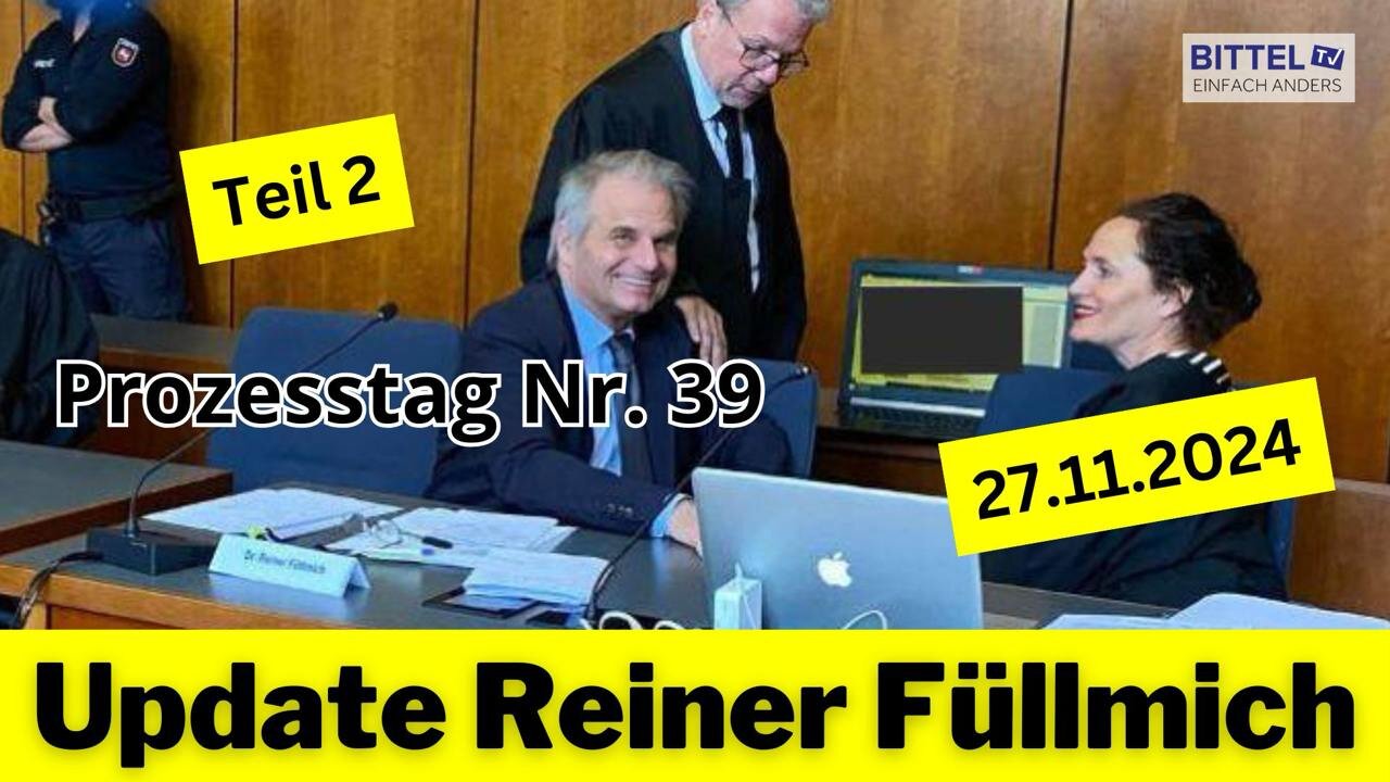 Update Reiner Fuellmich - Prozesstag Nr. 39 - Teil 2 - 27.11.2024