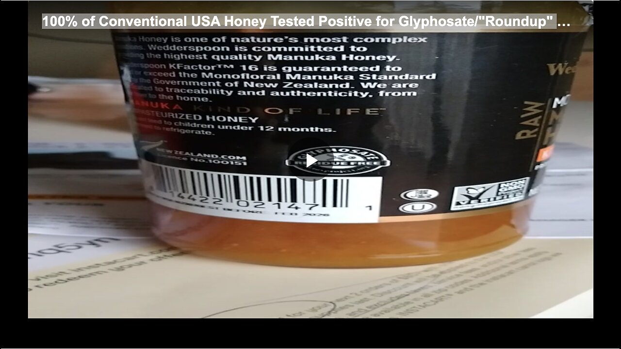 100% of Conventional USA Honey Tested Positive for Glyphosate/"Roundup"