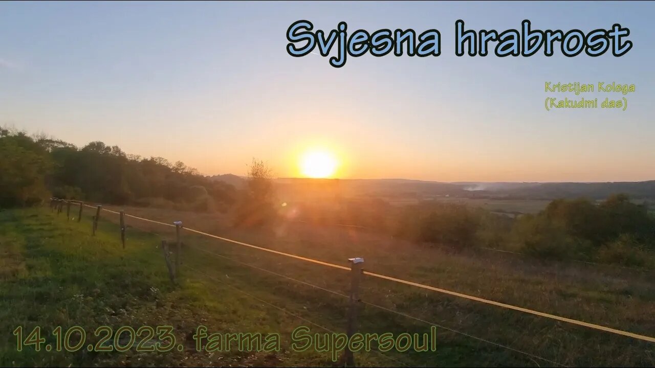 Svjesna hrabrost - farma - Kristijan Kolega (Kakudmi das) 2023.