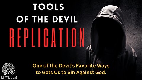 Tools of the Devil | Replication