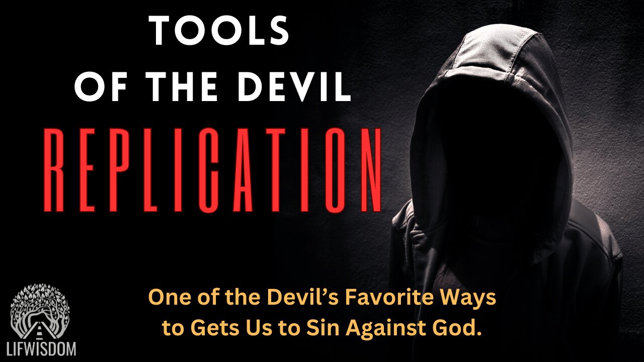 Tools of the Devil | Replication