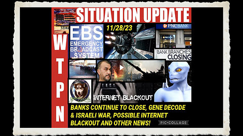 SITUATION UPDATE 11 28 23