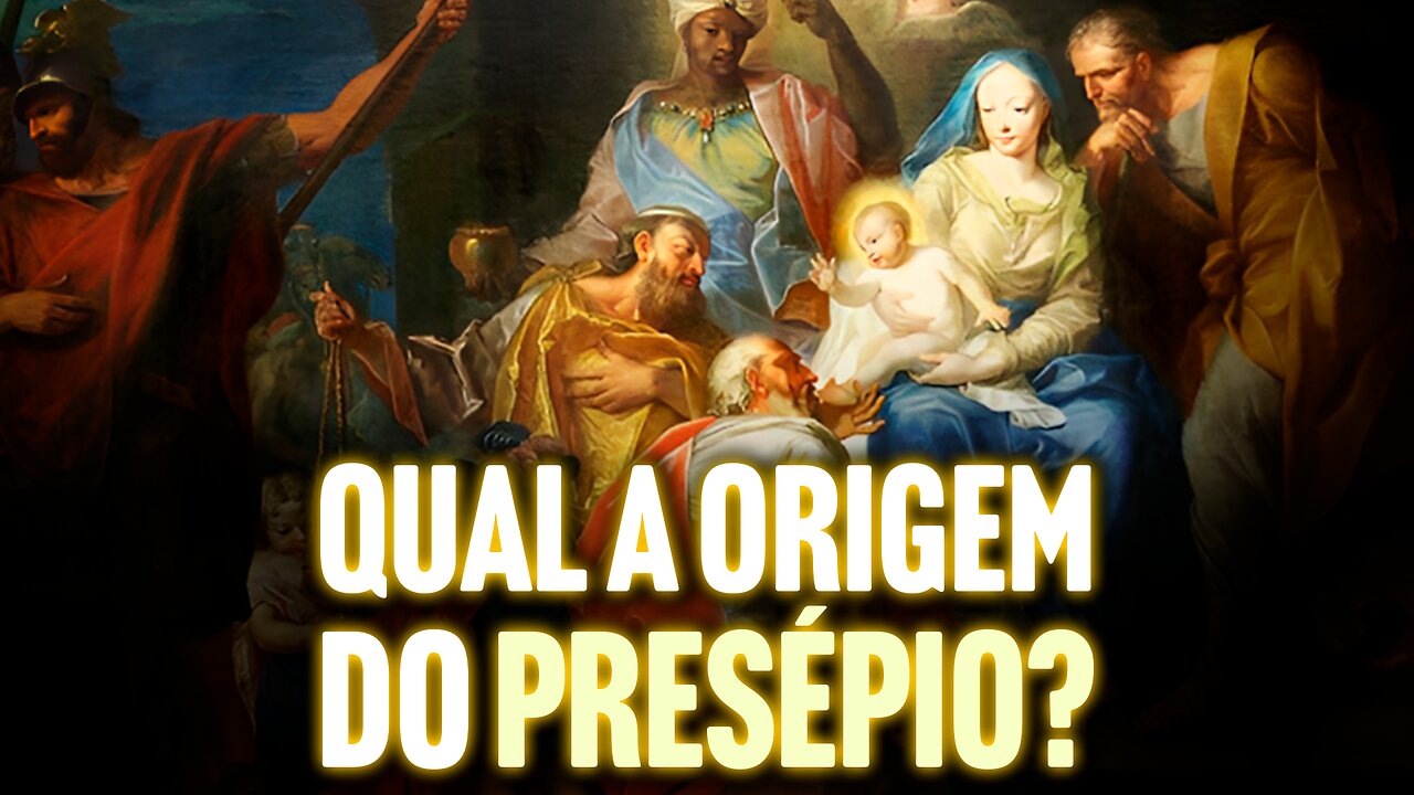 Qual a Origem do Presépio?