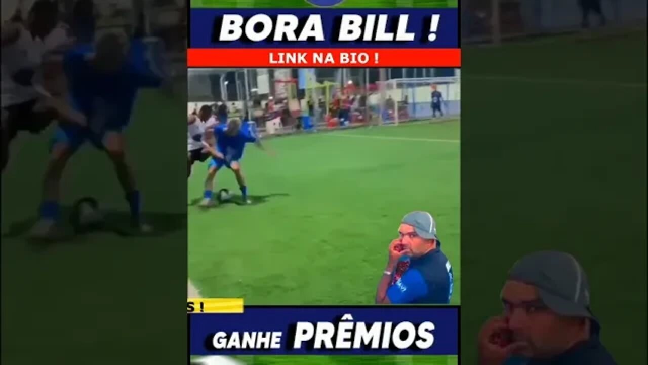 Bora Bill !!Comente e Compartilhe 😀✔️✅ #futebolraiz#lovefutebol#instafutebol#borabill #shorts