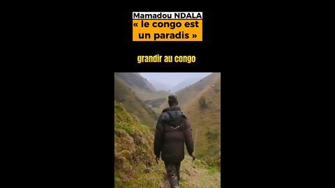 Le #Congo est un paradis sur terre Mamadou NDALA #RDC #congolais #congolese #congolaise