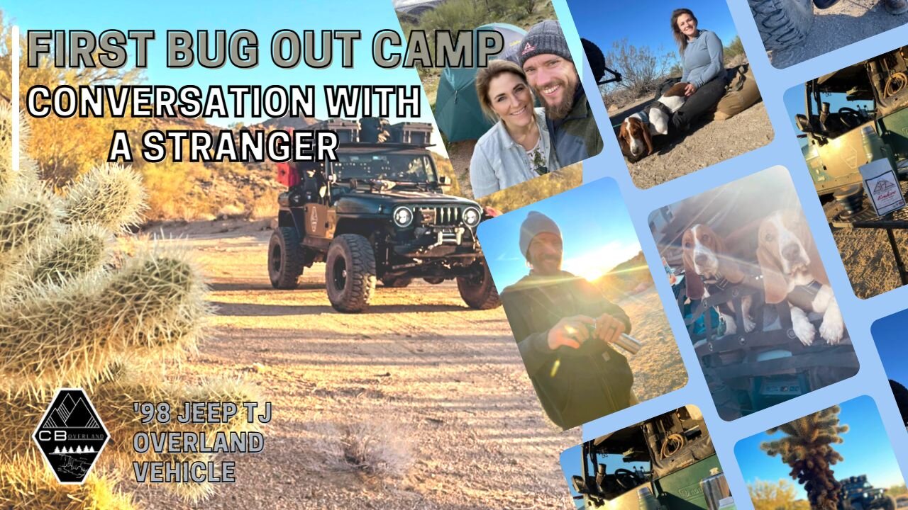 First Bug Out Camp l Conversation with a Stranger 1998 Jeep TJ Overland