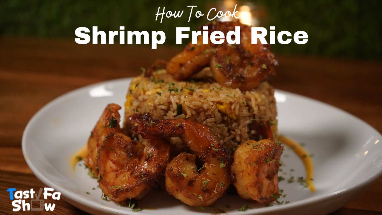 How To Cook TastyFaShow's Homemade Shrimp Fried Rice Recipe