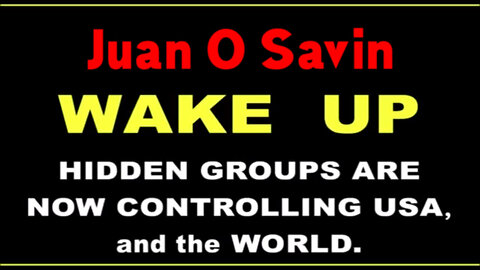 Juan O Savin WAKE UP - Nesara/ Gesara