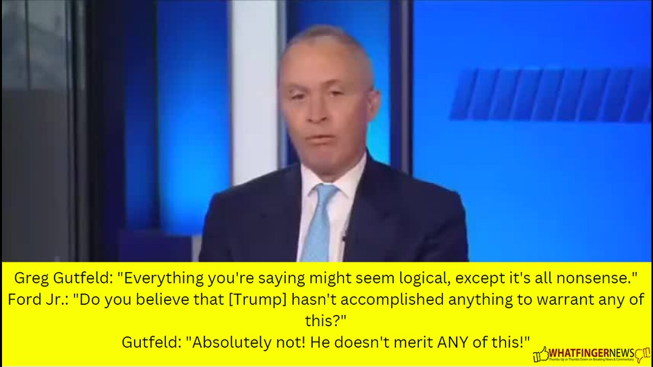 Greg Gutfeld: "Everything you're saying might seem logical, except it's all nonsense."